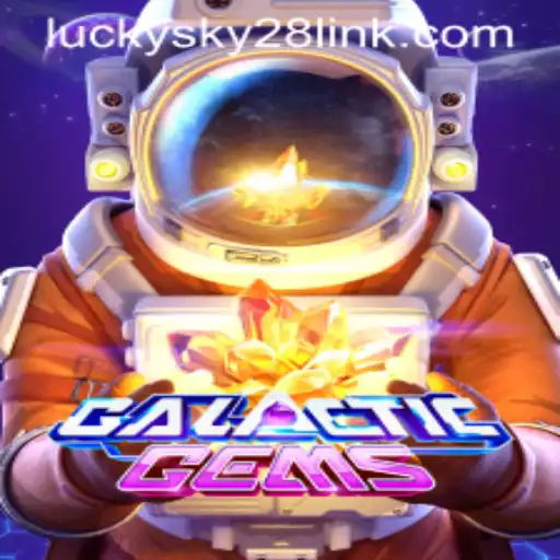 Discover the Cosmic Adventure of GalacticGems with Lucky Sky 28