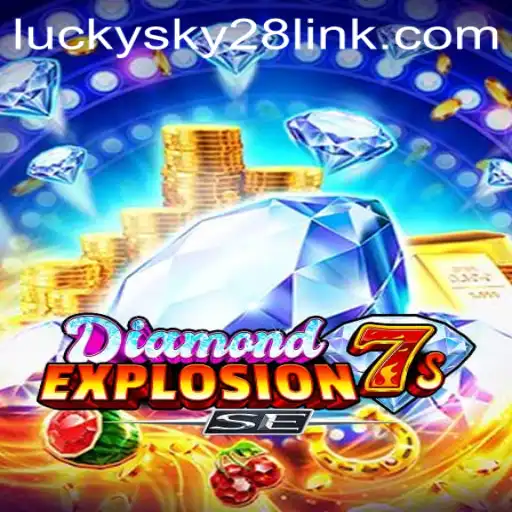 Exploring DiamondExplosion7sSE: A Journey with Lucky Sky 28