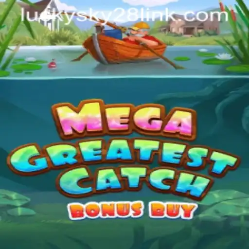 MegaGreatestCatchBonusBuy: Dive into the World of Exciting Rewards