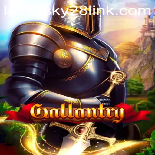 Gallantry: Discover the Thrilling World of Lucky Sky 28