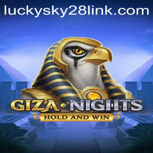 Exploring the Thrilling World of GizaNights: A Journey Into the Lucky Sky 28 Adventure