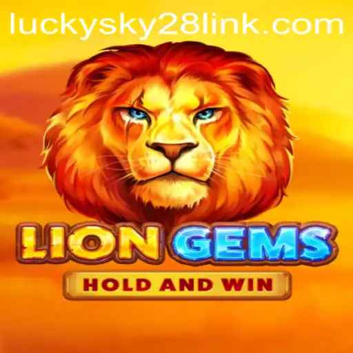 LionGems: A Thrilling Adventure Awaits With Lucky Sky 28