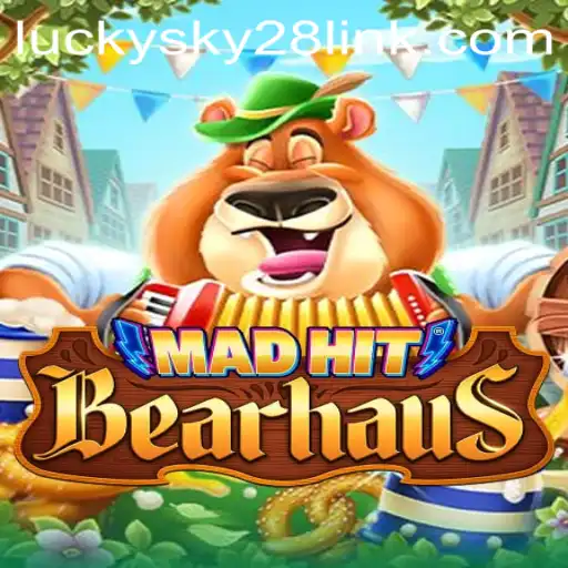 MadHitBearhaus: A Revolutionary Game Experience with Lucky Sky 28