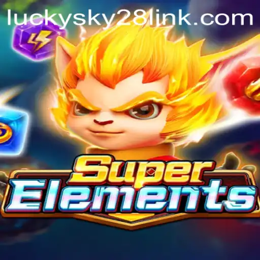 Explore SuperElements: The Exciting World of Lucky Sky 28