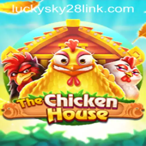 The Enchanting World of 'TheChickenHouse' and the Thrills of 'Lucky Sky 28'